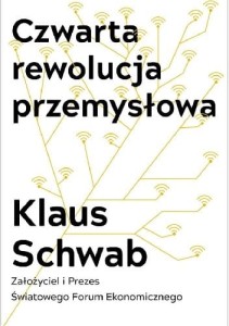 Czwarta rewolucja przemysłowa. Klaus Schwab