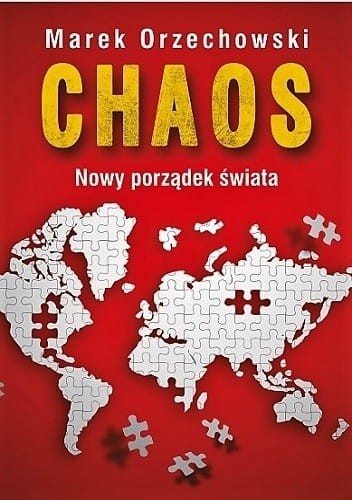 chaos-nowy-porzadek-swiata-marek-orzechowski-9788328709928.jpg