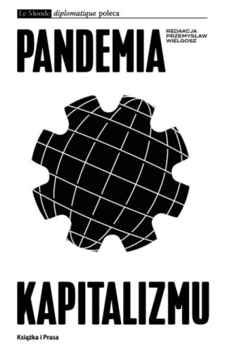 pandemia-kapitalizmu-przemyslaw-wielgosz.jpg