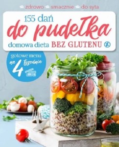 155 dań do pudełka. Domowa dieta bez glutenu. Zielewska