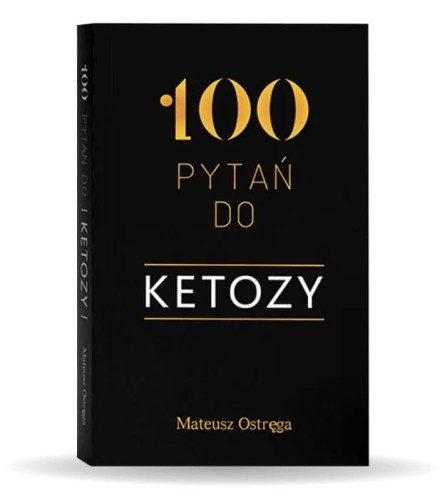 100-pytan-do-ketozy-9788396298805-mateusz-ostrega.jpg
