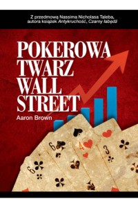 Pokerowe oblicze Wall Street. Aaron Brown